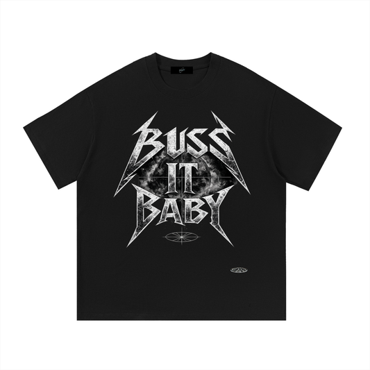 BUSS IT BABY "Metallica"